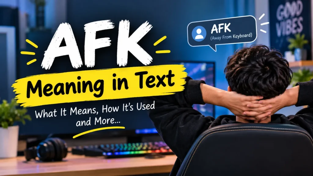 AFK Meaning in Text