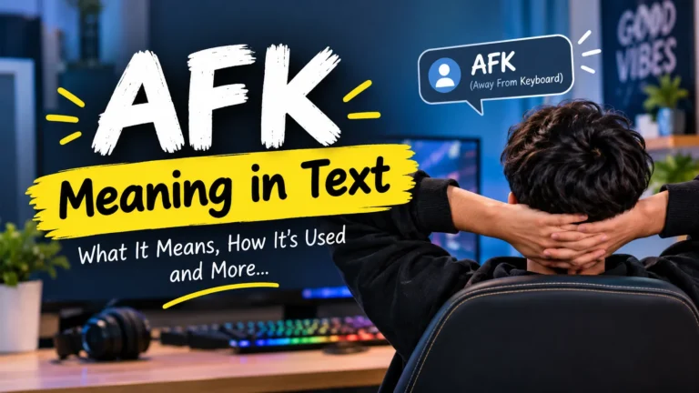 AFK Meaning in Text
