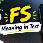 FS Meaning in Text